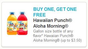 SAVE - Buy one, Get one free Hawaiian Punch Aloha Morning Gallon size bottle of any flavor (up to $3.50)