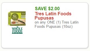 SAVE $2.00 Tres Latin Foods Pupusas on any ONE (1) Tres Latin Foods Pupusas (10oz) (Available at Whole Foods)