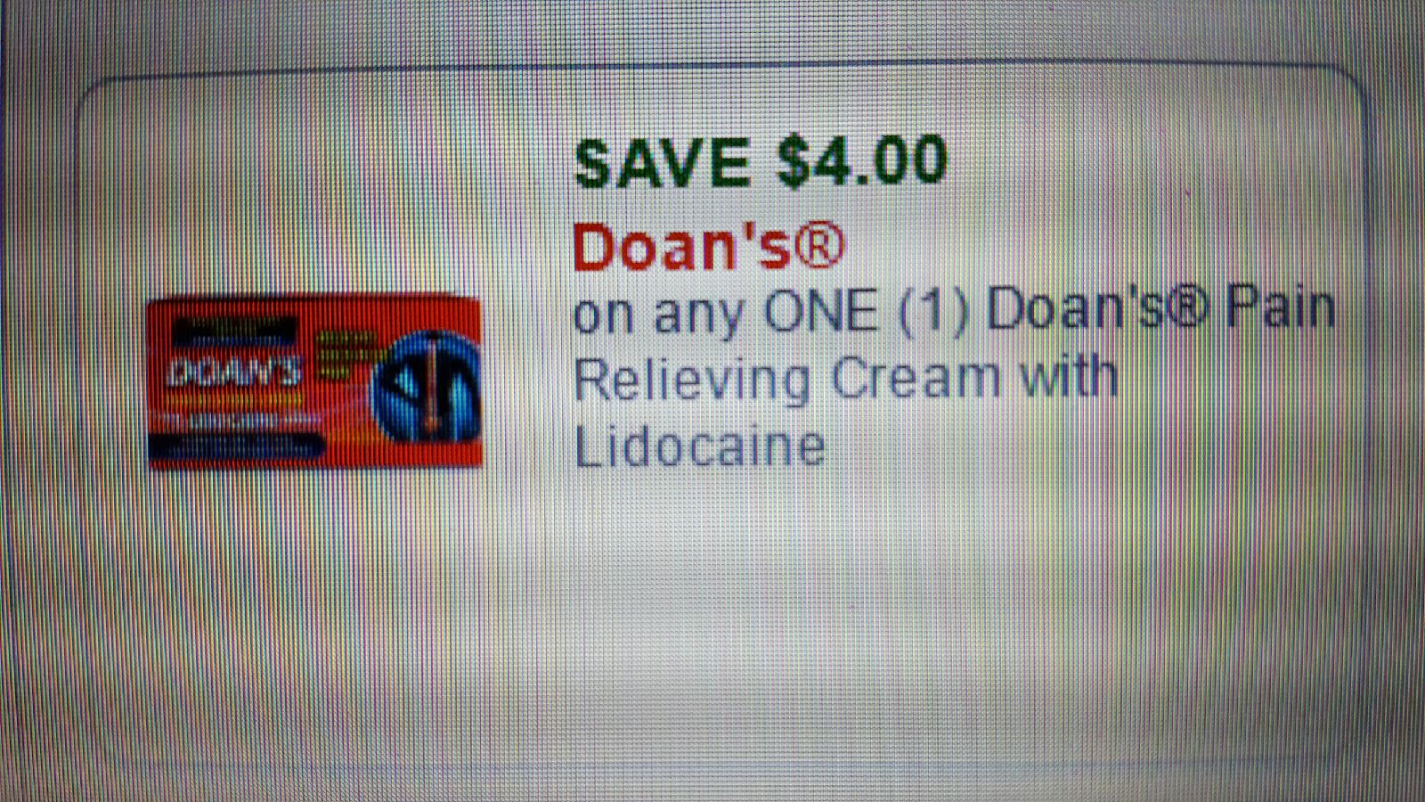 SAVE $4.00 Doan's on any ONE (1) Doan's Pain Relieving Cream with Lidocane