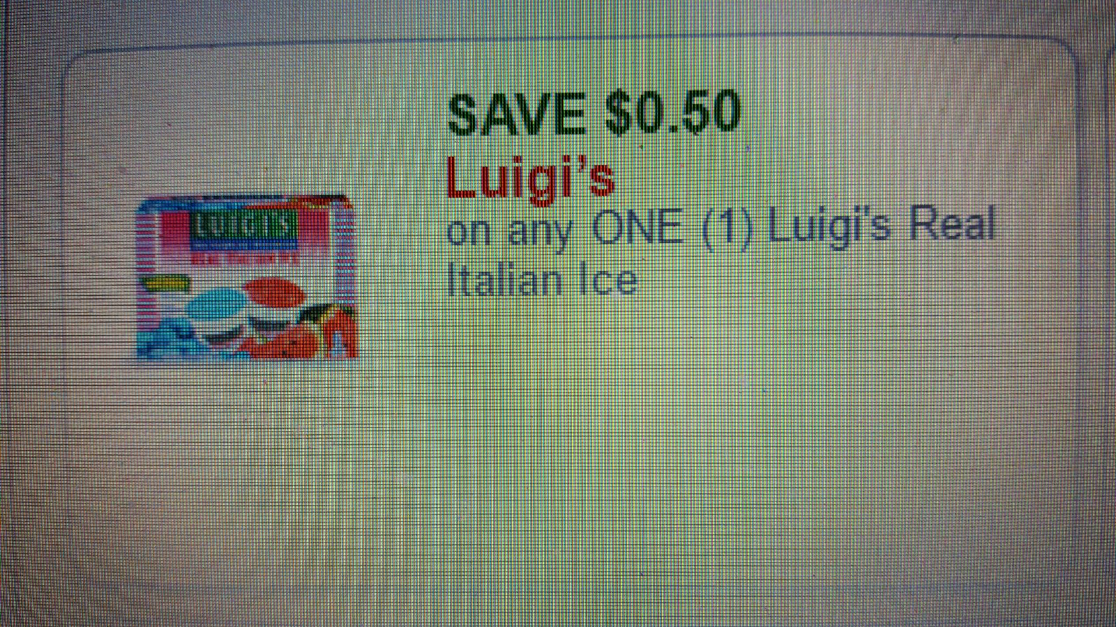 SAVE $0.50 Luigi's on any ONE (1) Luigi's Real Italian Ice