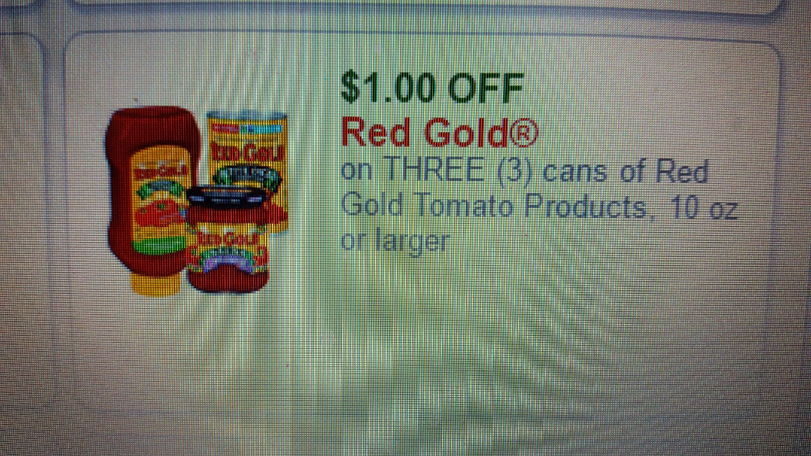 $1.00 OFF Red Gold on THREE (3) cans of Red Gold Tomato Products, 10 oz or larger