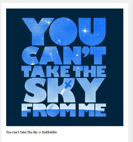 You Can’t Take The Sky From Me T-Shirt