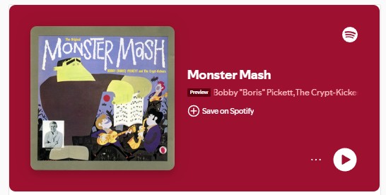 Album: The Original Monster Mash. 1962. Song: Monster Mash Performed by Bobby “Boris” Pickett, The Crypt-Kickers Written by Bobby “Boris” Pickett, Leonard Capizzi Produced by Gary Paxton Source: Decca Music Group Ltd.