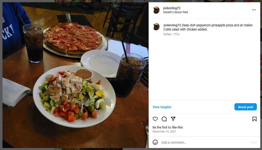 Deep dish pepperoni pineapple pizza and an Italian Cobb salad with chicken added. Moretti's